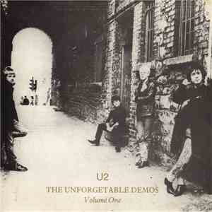 U2 - The Unforgettable Demos Volume One