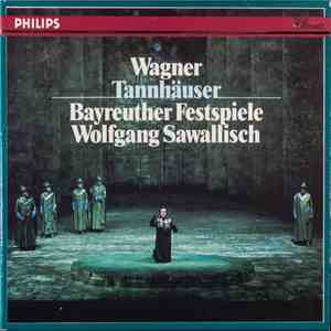 Wagner, Bayreuther Festspiele, Wolfgang Sawallisch - Tannhäuser