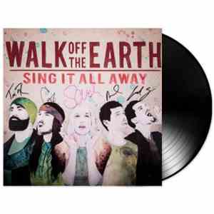 Walk Off The Earth - Sing It All Away