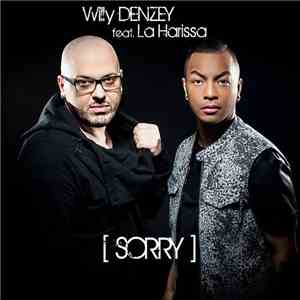 Willy Denzey Feat. La Harissa - Sorry